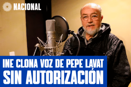 INDIGNACIÓN NACIONAL: INE USA SIN PERMISO VOZ CLONADA DE PEPE LAVAT