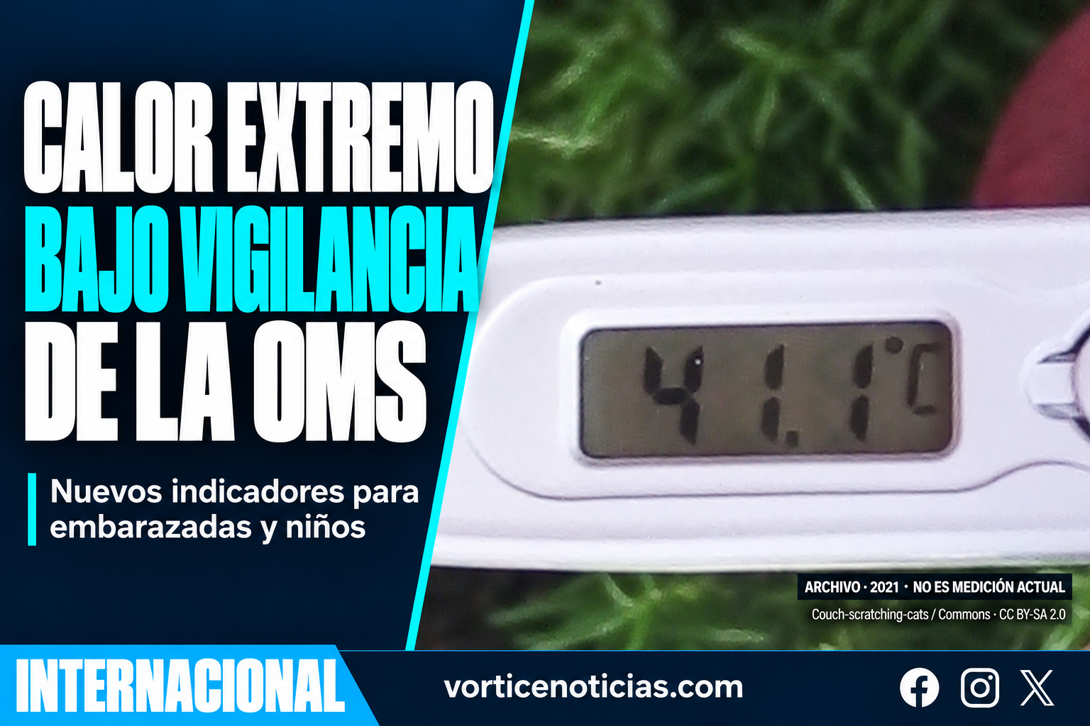 Portada sobre indicadores de la OMS para vigilar efectos del calor; termómetro fotografiado en 2021, sin medición actual