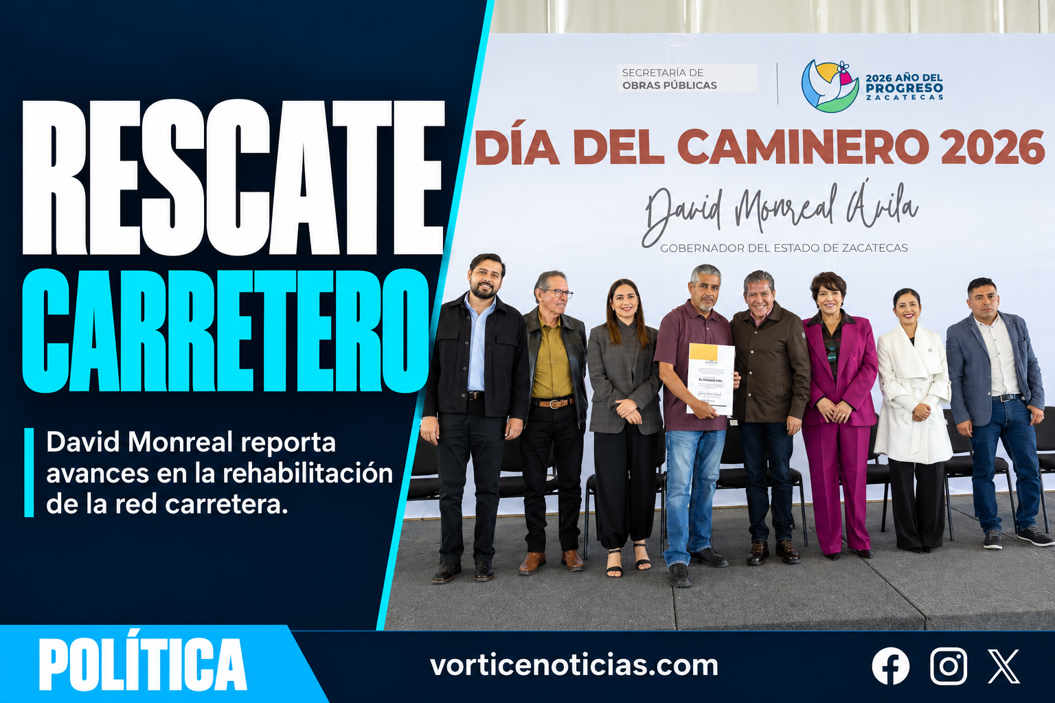 DAVID MONREAL REPORTA AVANCES EN EL RESCATE CARRETERO DE ZACATECAS