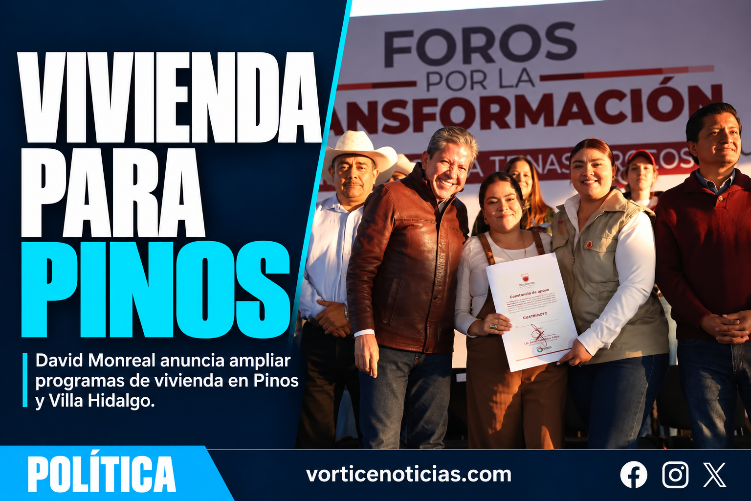 DAVID MONREAL ANUNCIA AMPLIACIÓN DE PROGRAMAS DE VIVIENDA EN PINOS Y VILLA HIDALGO