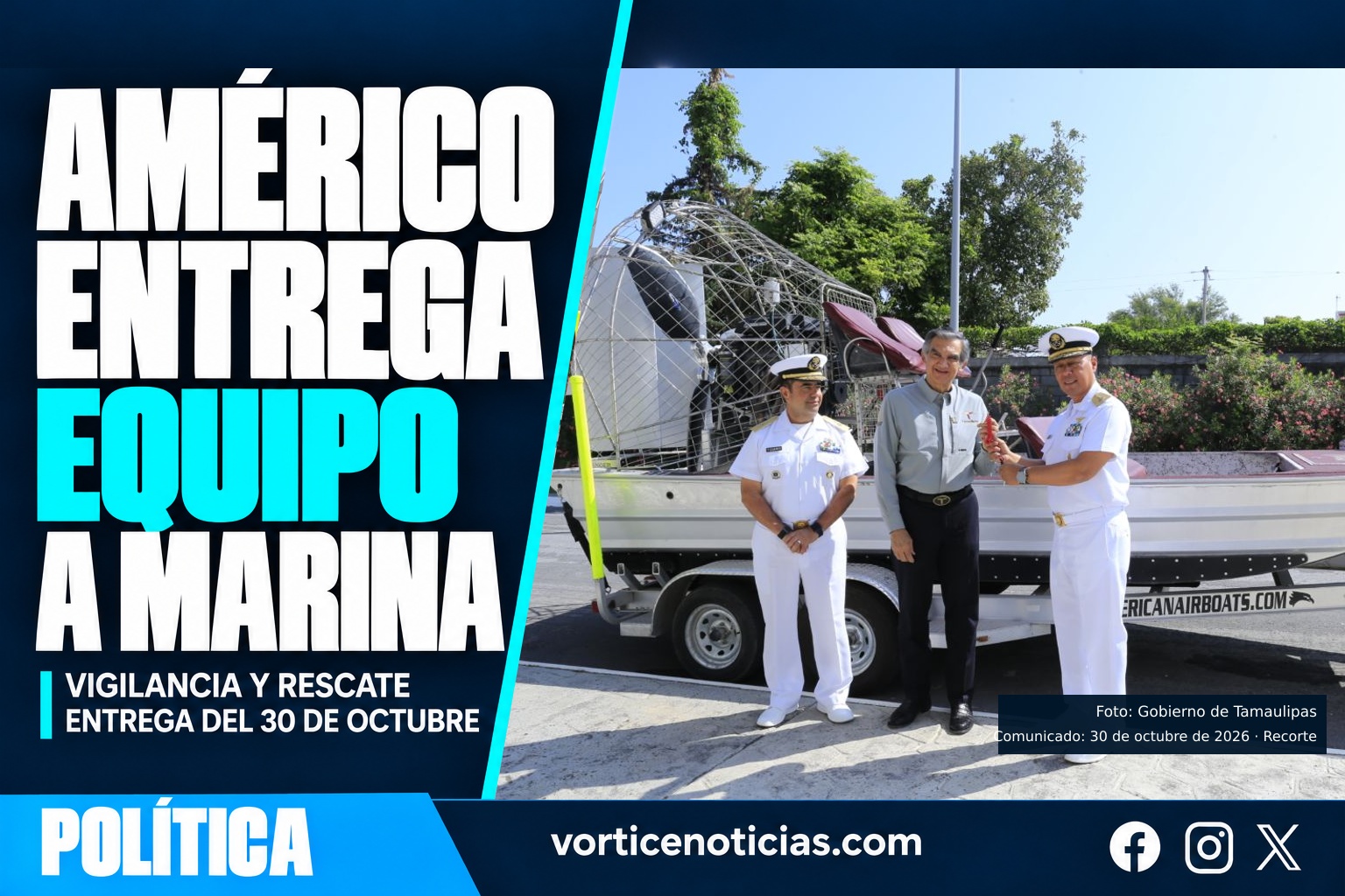 Américo entrega equipo a Marina para vigilancia y rescate; fotografía real del comunicado del 30 de octubre de 2026.