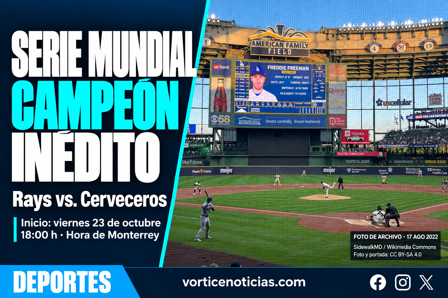 Serie Mundial 2026: Rays contra Cerveceros, un campeón inédito; inicio el viernes 23 de octubre a las 18:00 de Monterrey