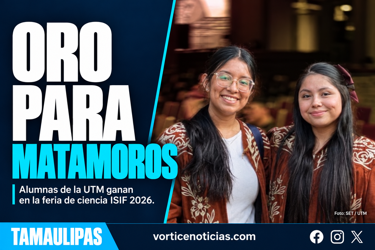 Oro para Matamoros: alumnas de la UTM ganan en ISIF 2026