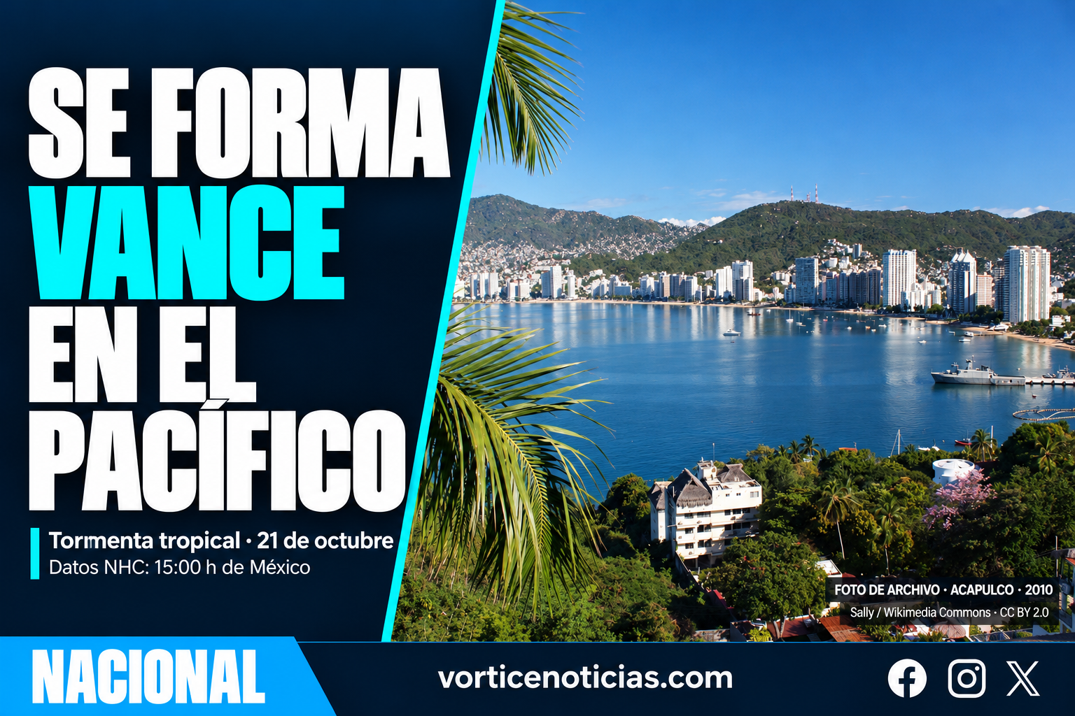 Se forma Vance en el Pacífico. Portada Vórtice con fotografía de archivo de Acapulco de 2010.