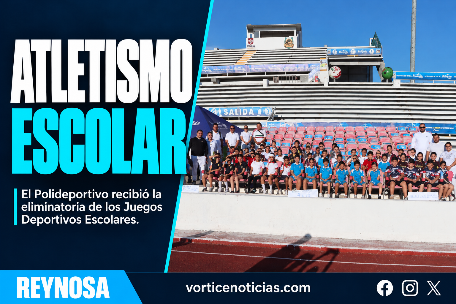 REYNOSA RECIBE ELIMINATORIA DE ATLETISMO DE LOS JUEGOS DEPORTIVOS ESCOLARES